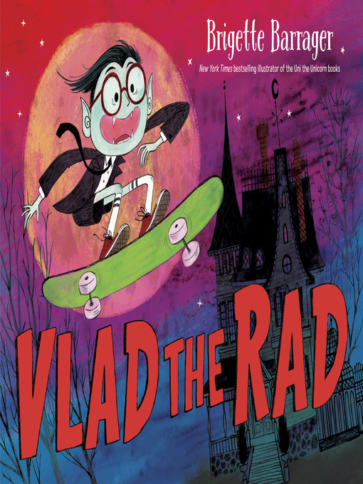 Title details for Vlad the Rad by Brigette Barrager - Wait list